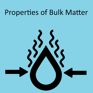 Properties of Bulk Matter
